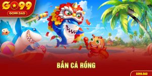 bắn cá rồng